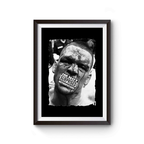 Nate Diaz Im Not Surprised Poster