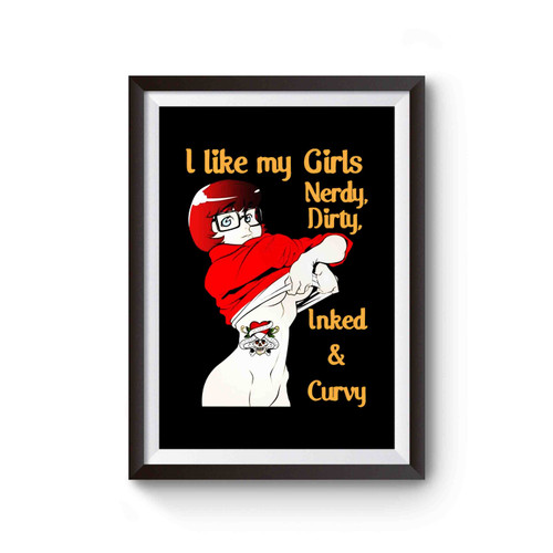 Nerdy Dirty Inked And Curvy Unisex Velma Poster