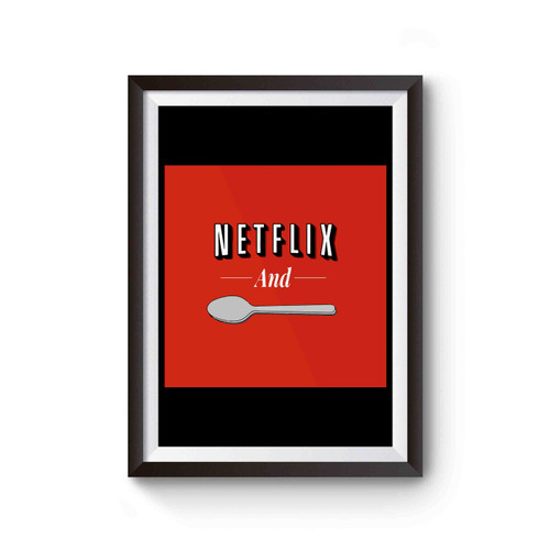 Netflix And Spoon Poster