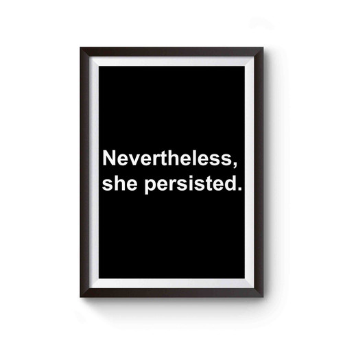 Nevertheless She Persisted Senator Elizabeth Warren March Civil Rights Feminist Feminism Poster