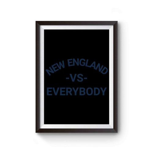 New England Vs Everybody Cover Inspired Poster
