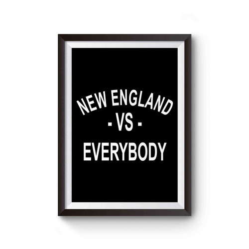 New England Vs Everybody 2 Poster