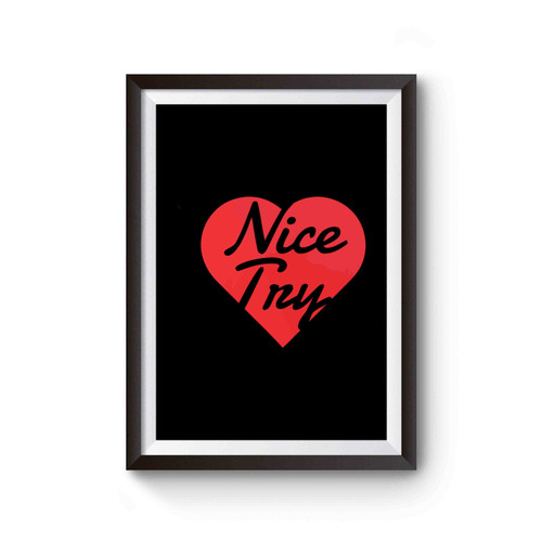 Nice Try Love Poster