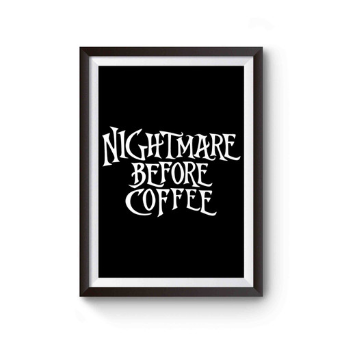 Nightmare Before Coffee Disney Nightmare Before Christmas Poster Nightmare Before Coffee Disney Nightmare Before Christmas Poster
