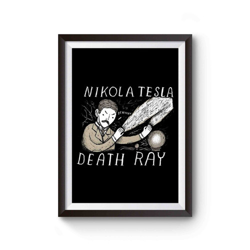 Nikola Tesla Death Ray Poster