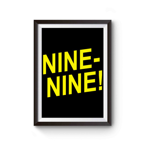 Nine-Nine! Poster