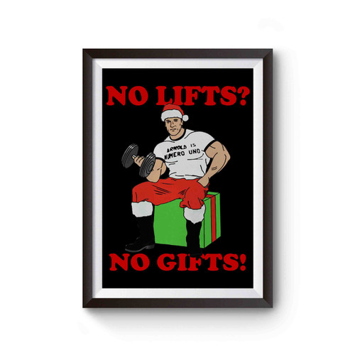 No Lifts No Gifts Arnold Schwarzenegger Gym Poster