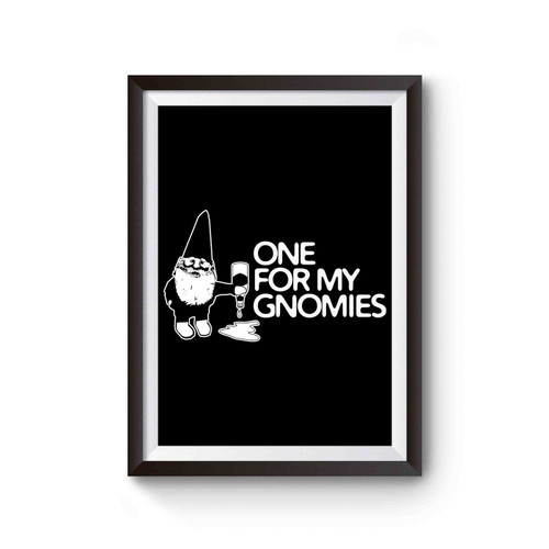 One For My Gnomies Poster