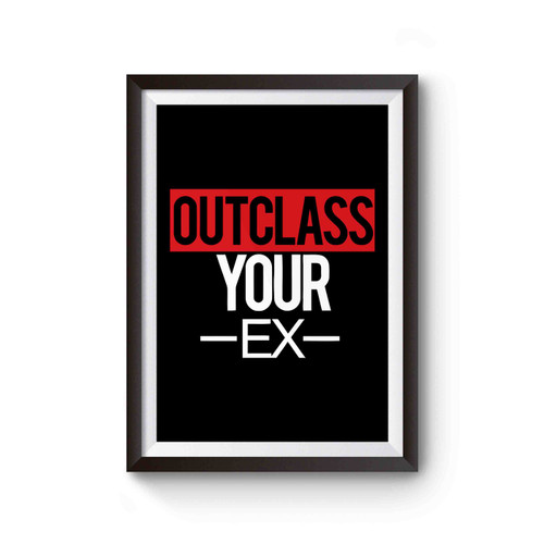 Outclass Your Ex Poster