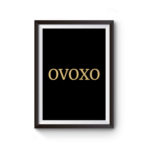 Ovoxo Drake & The Weeknd Ovoxo Poster