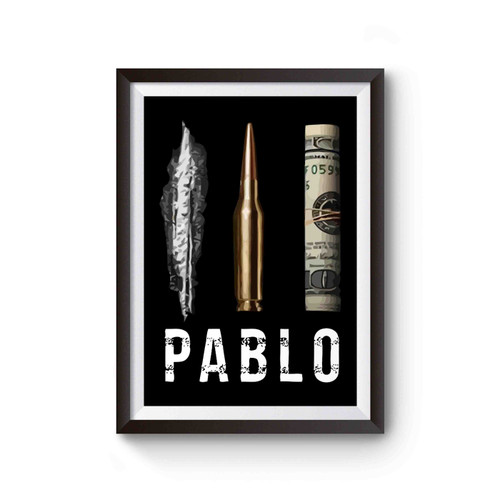 Pablo Escobar Dollar Cocaine Bullet Poster