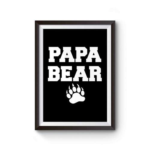 Papa Bear Funny Cute Fathers Day Gift New Dad Tee Poster