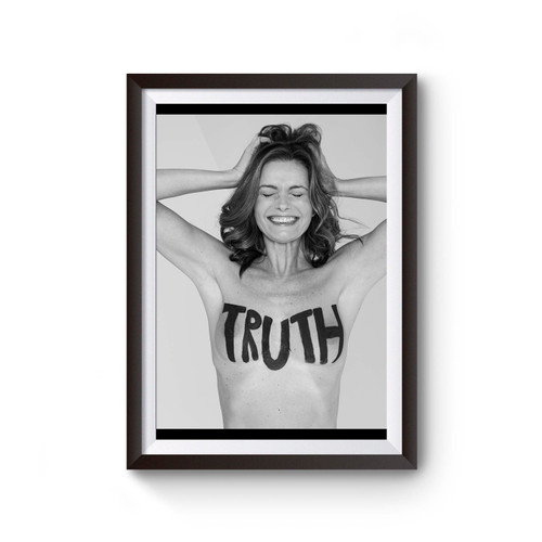 Paulina Porizkova Truth Inspired Poster