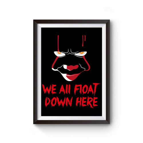 Pennywise We All Float Down Here Inspired Poster