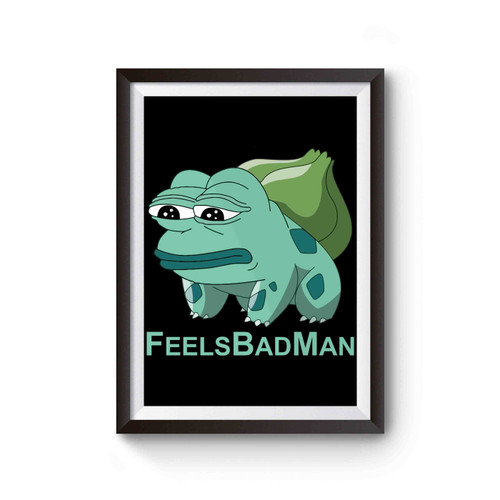 Pepesaur Feels Bad Mant Poster