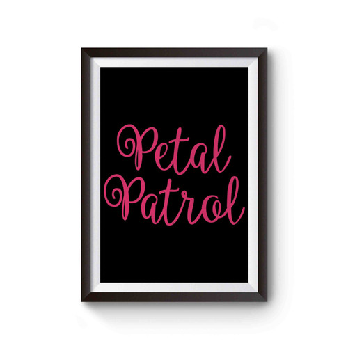 Petal Patrol Poster