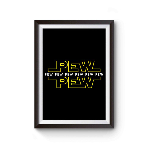 Pew Pew Pew Star Wars Poster