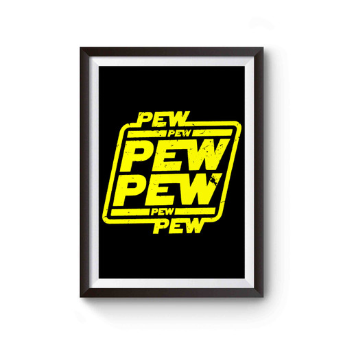 Pew Pew Pew Poster