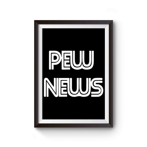 Pewdiepie Pew News Cover Inspired Poster