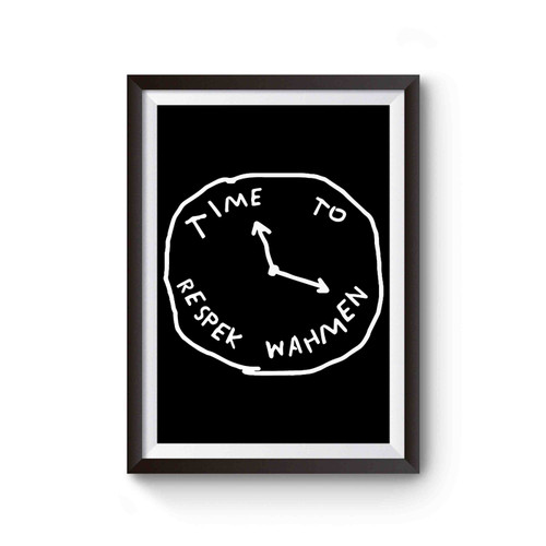 Pewdiepie Time To Respect Whamen Poster