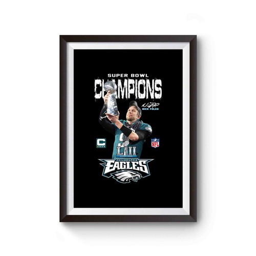 Philadelphia Eagles Winner Nick Foles Signature Champions Super Bowl 2018 Poster