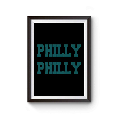 Philly Philly Funny Philadelphia Inspired Poster