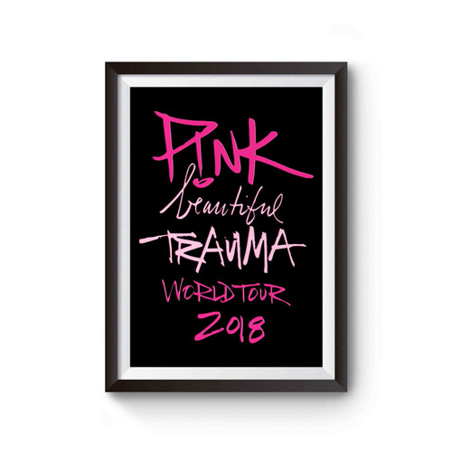 Pink Beautiful Trauma Poster