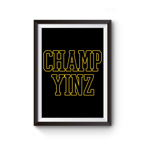 Pittsburgh Champyinz Sports Champion Poster