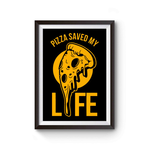 Pizza Saved My Life Poster