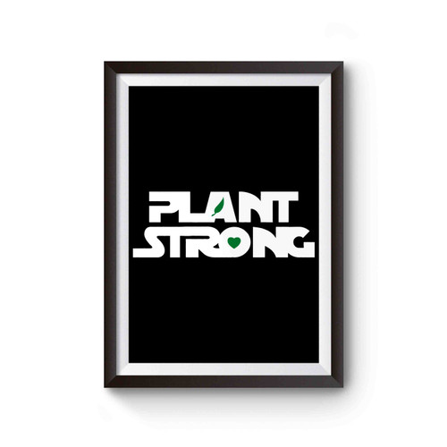 Plant Strong Poster
