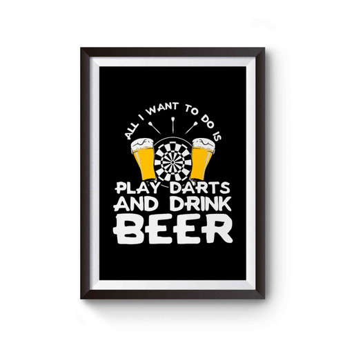 Play Darts And Drink Beer Poster