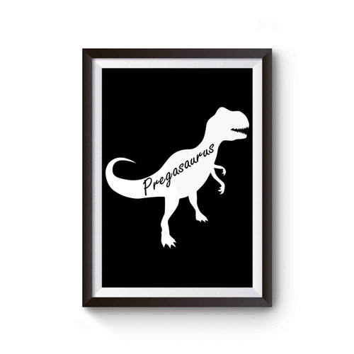Pregasaurus Funny Pregnancy Announcement Poster