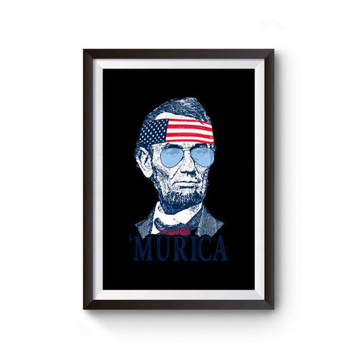 President Abraham Lincoln Murica Inspired Poster