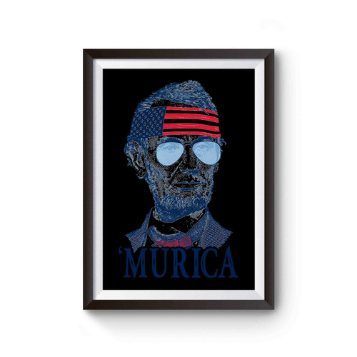 President Abraham Lincoln Murica Poster