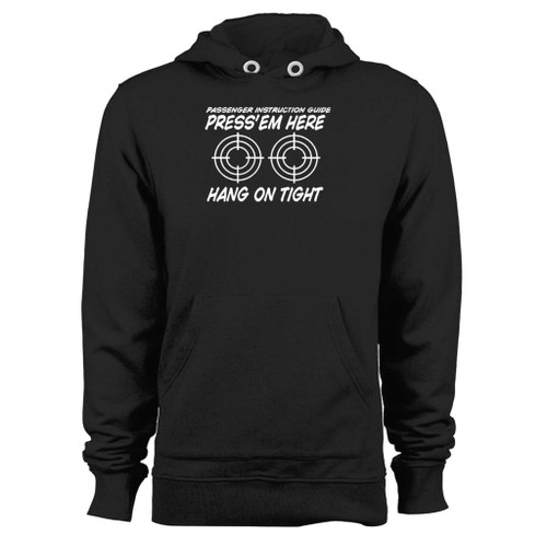 Was created with comfort in mind, this press em here passenger instruction guide hoodie lighter weight is perfect for any activity. Teams and groups love this hoodie for its affordable price and variety of colors.