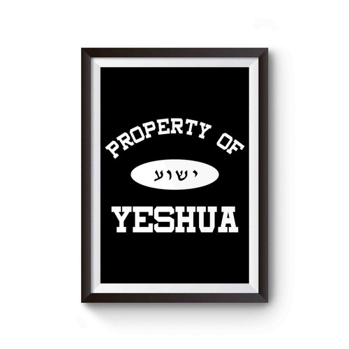 Property Of Yeshua With Hebrew Yeshua Poster