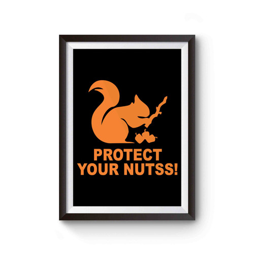 Protect Your Nuts Funny Inspired Poster
