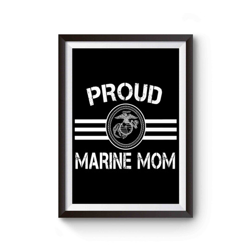 Proud Marine Mom Poster