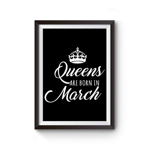 Queens Are Born In March Poster
