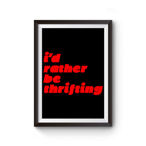 Rather Be Thrifting Canvas Poster