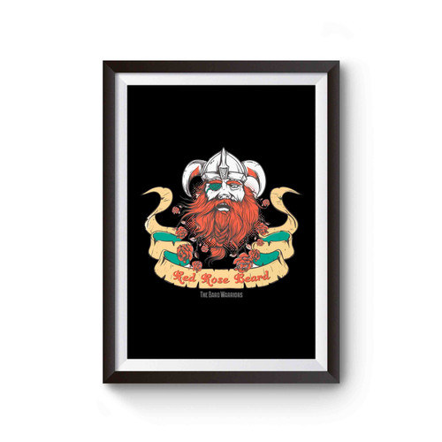 Red Rose Beard The Bard Warriors Art Poster