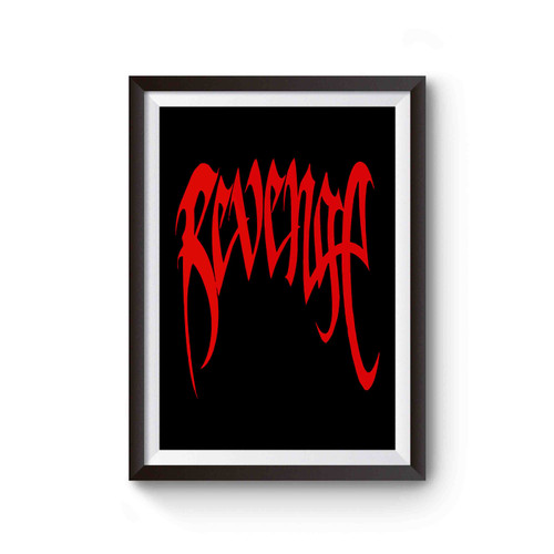 Revenge Kill Xxxtentacion Poster