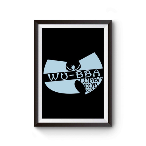 Rick And Morty Wutang Music Wubba Poster