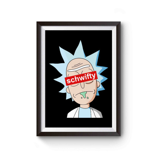 Rick Morty Schwifty Funny Poster