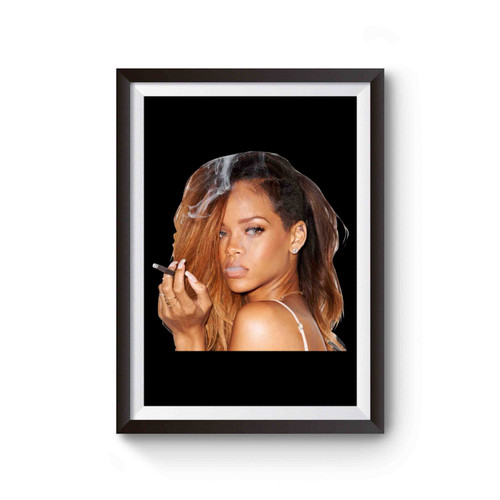 Rihanna Smoking Cigarette Robyn Rihanna Fenty Home Inspired Poster