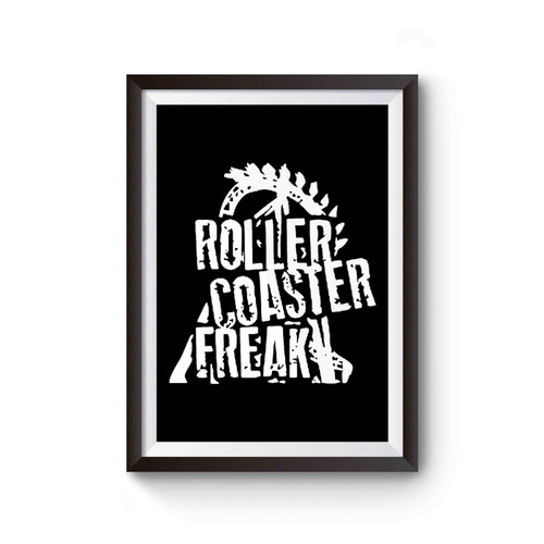 Roller Coaster Freak Inspired Poster