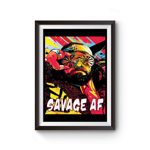 Savage Af Wrestler Poster