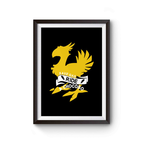 Save Gas Ride A Chocobo Final Fantasy Poster
