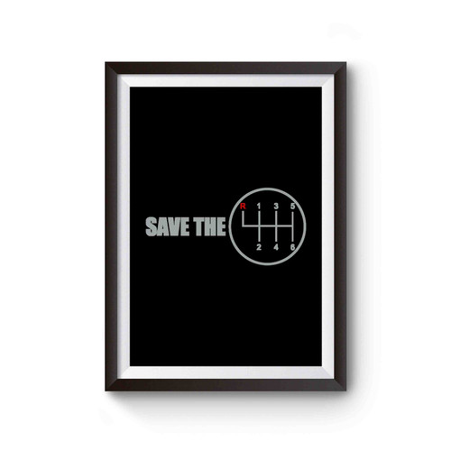 Save The Manual Transmission Poster