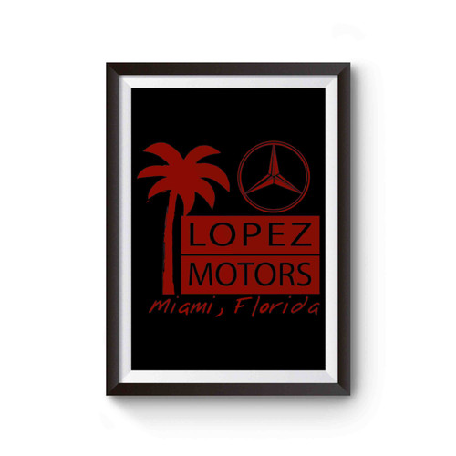 Scarface Frank Lopez Motors Mercedes Benz Poster
